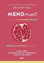 Menoreset. Stosuj post, kontroluj objawy menopauzy,Mindy Pelz Menoreset. Stosuj post, kontroluj objawy menopauzy,Mindy Pelz