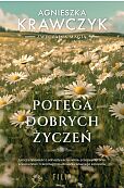 Potęga dobrych życzeń Potęga dobrych życzeń