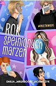 Rok spełnionych marzeń Rok spełnionych marzeń