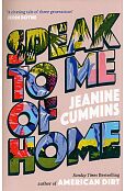 Speak to Me of Home Speak to Me of Home