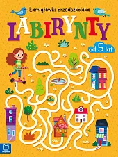 Labirynty. Łamigłówki przedszkolaka od 5 latBeata Karlik