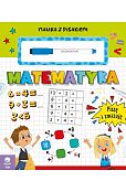 Matematyka Piszę i zmazuję Matematyka Piszę i zmazuję