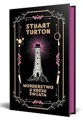 Morderstwo u kresu świataStuart Turton Morderstwo u kresu świataStuart Turton