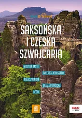 Saksońska i Czeska Szwajcaria. trek&amp;travel. Wydanie,Bzowski Krzysztof