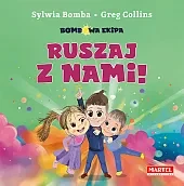 Bombowa ekipa Ruszaj z nami!