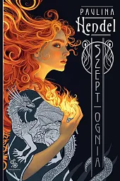 Szept ogniaPaulina Hendel Szept ogniaPaulina Hendel