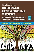 Informacja genealogiczna w Polsce Informacja genealogiczna w Polsce
