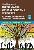 Informacja genealogiczna w Polsce Informacja genealogiczna w Polsce