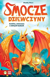 Smocze Dziewczyny. Azmina, smoczyca o złotych łuskach