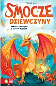 Smocze Dziewczyny. Azmina, smoczyca o złotych łuskach Smocze Dziewczyny. Azmina, smoczyca o złotych łuskach