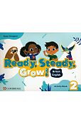 Ready, Steady, Grow! 2 Activity Book British English Ready, Steady, Grow! 2 Activity Book British English