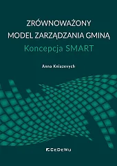 Zrównoważony model zarządzania gminą Koncepcja SMART Zrównoważony model zarządzania gminą Koncepcja SMART
