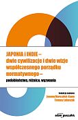 Japonia i Indie - dwie cywilizacje i dwie wizje współczesnego porządku normatywnego - podobieństwa, Japonia i Indie - dwie cywilizacje i dwie wizje współczesnego porządku normatywnego - podobieństwa,
