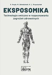 Eksposomika. Technologie omiczne w rozpoznawaniu zagrożeń,Piotr Doroba Eksposomika. Technologie omiczne w rozpoznawaniu zagrożeń,Piotr Doroba