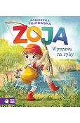 Zoja. Wyprawa na ryby Zoja. Wyprawa na ryby