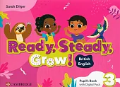 Ready, Steady, Grow! 3 Pupil's Book,Sarah Dilger Ready, Steady, Grow! 3 Pupil's Book,Sarah Dilger