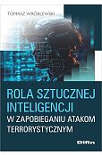 Rola sztucznej inteligencji w zapobieganiu atakom terrorystycznym Rola sztucznej inteligencji w zapobieganiu atakom terrorystycznym