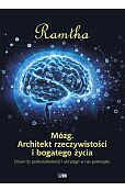 Mózg. Architekt rzeczywistości i bogatego życia Mózg. Architekt rzeczywistości i bogatego życia