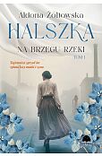 Halszka. Tom 1. Na brzegu rzeki Halszka. Tom 1. Na brzegu rzeki