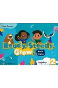 Ready, Steady, Grow! 2 Pupil's Book with Digital Pack British English Ready, Steady, Grow! 2 Pupil's Book with Digital Pack British English