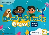 Ready, Steady, Grow! 2 Pupil's Book,Kate Gregson Ready, Steady, Grow! 2 Pupil's Book,Kate Gregson