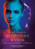 Spóżniony wyrok Cykl z Hektorem Cichym Tom 4 Spóżniony wyrok Cykl z Hektorem Cichym Tom 4