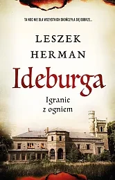 Ideburga Igranie z ogniemLeszek Herman Ideburga Igranie z ogniemLeszek Herman