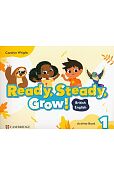 Ready, Steady, Grow! Level 1 Activity Book British English Ready, Steady, Grow! Level 1 Activity Book British English