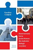 Konstruowanie kursu języka biznesu dla studentów filologii rosyjskiej Konstruowanie kursu języka biznesu dla studentów filologii rosyjskiej