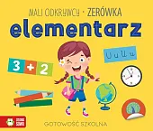 Mali odkrywcy. Elementarz. ZerówkaZuzanna Osuchowska Mali odkrywcy. Elementarz. ZerówkaZuzanna Osuchowska