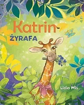 Katrin ŻyrafaLidia Miś Katrin ŻyrafaLidia Miś
