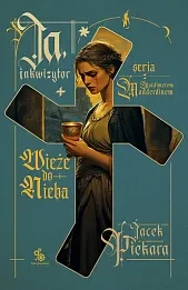Ja, inkwizytor Wieże do nieba