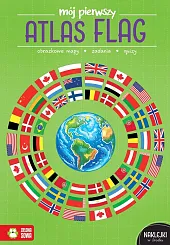 Mój pierwszy atlas flagKatarzyna Zioła-Zemczak Mój pierwszy atlas flagKatarzyna Zioła-Zemczak