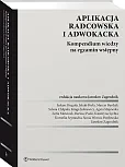 Aplikacja radcowska i adwokacka. Kompendium wiedzy, Lukasz Breguła
