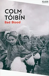 Bad BloodColm Toibin Bad BloodColm Toibin