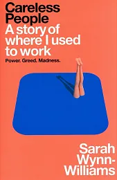 Careless PeopleSarah Wynn-Williams