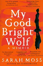 My Good Bright Wolf