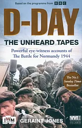 D-Day: The Unheard TapesGeraint Jones