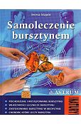 Samoleczenie bursztynem Samoleczenie bursztynem