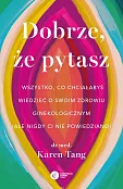 Dobrze, że pytasz Dobrze, że pytasz