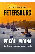 Petersburg. Pokój i wojna Petersburg. Pokój i wojna