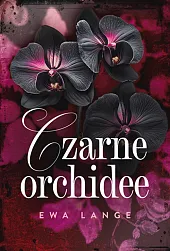 Czarne orchideeEwa Lange