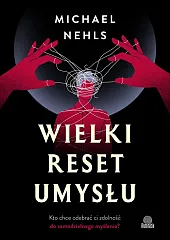 Wielki reset umysłuMichael Nehls Wielki reset umysłuMichael Nehls