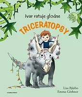 Ivar ratuje głodne triceratopsyLisa Bjarbo Ivar ratuje głodne triceratopsyLisa Bjarbo