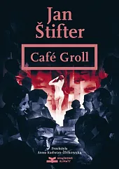 Café GrollJan Stifter