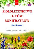 Ziołolecznictwo Ojców Bonifratrów dla dzieci