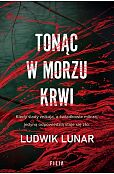 Tonąc w morzu krwi Tonąc w morzu krwi