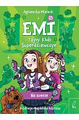 Emi i Tajny Klub Superdziewczyn 3 Na scenie Emi i Tajny Klub Superdziewczyn 3 Na scenie