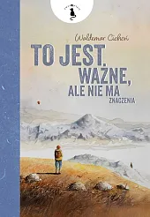 To jest ważne, ale nie ma,Waldemar Cichoń To jest ważne, ale nie ma,Waldemar Cichoń