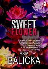 Sweet FlowerAsia Balicka